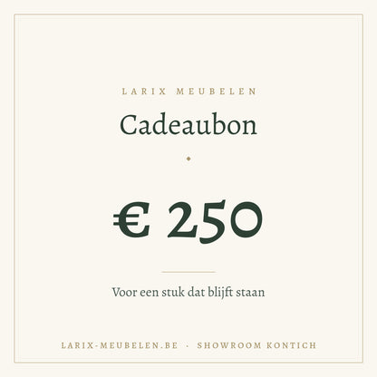 Cadeaubon Larix Meubelen 250 euro