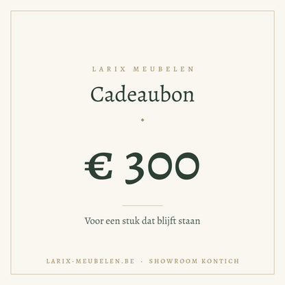 Cadeaubon Larix Meubelen 300 euro