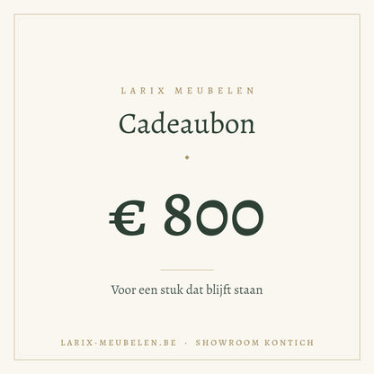 Cadeaubon Larix Meubelen 800 euro